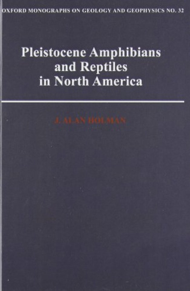 Pleistocene Amphibians and Reptiles in North America