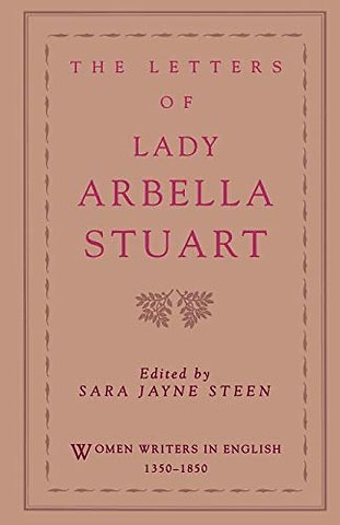 The Letters of Lady Arbella Stuart