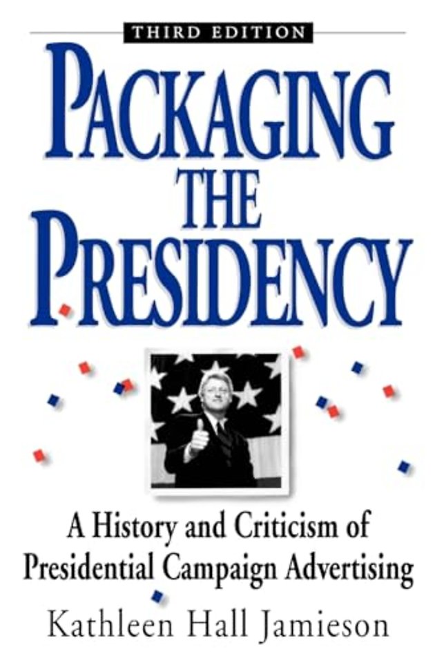 Packaging the Presidency