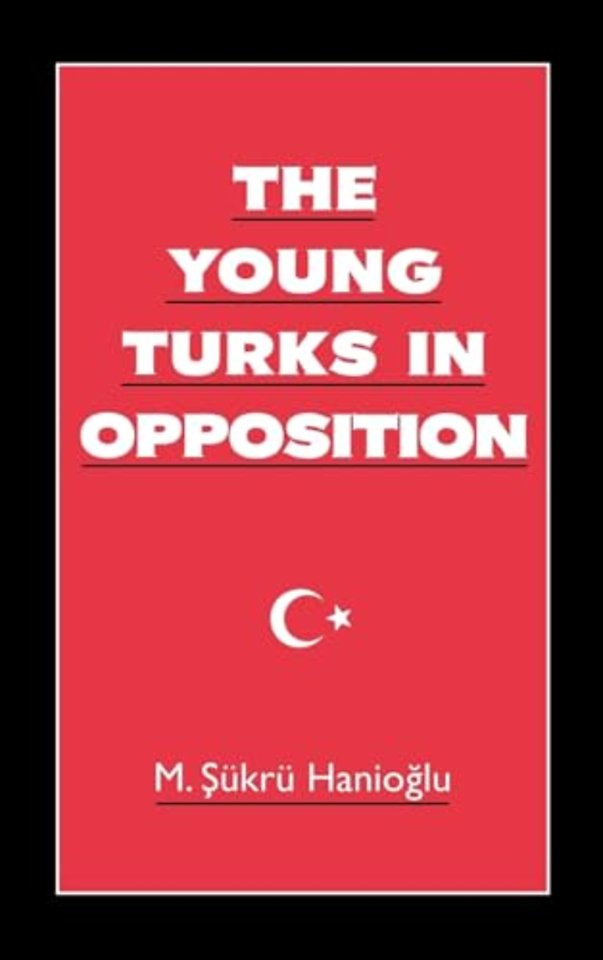 The Young Turks in Opposition
