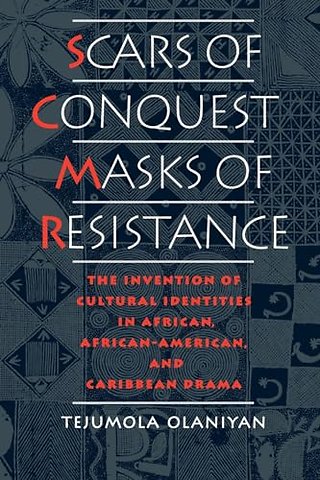 Scars of Conquest/Masks of Resistance