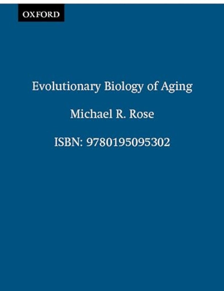 Evolutionary Biology of Aging