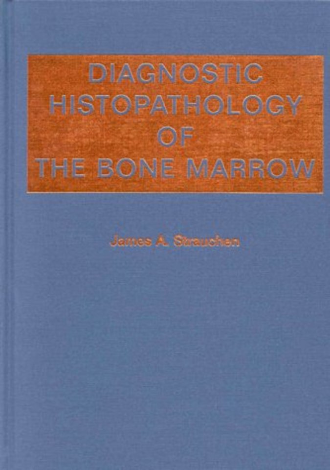 Diagnostic Histopathology of the Bone Marrow