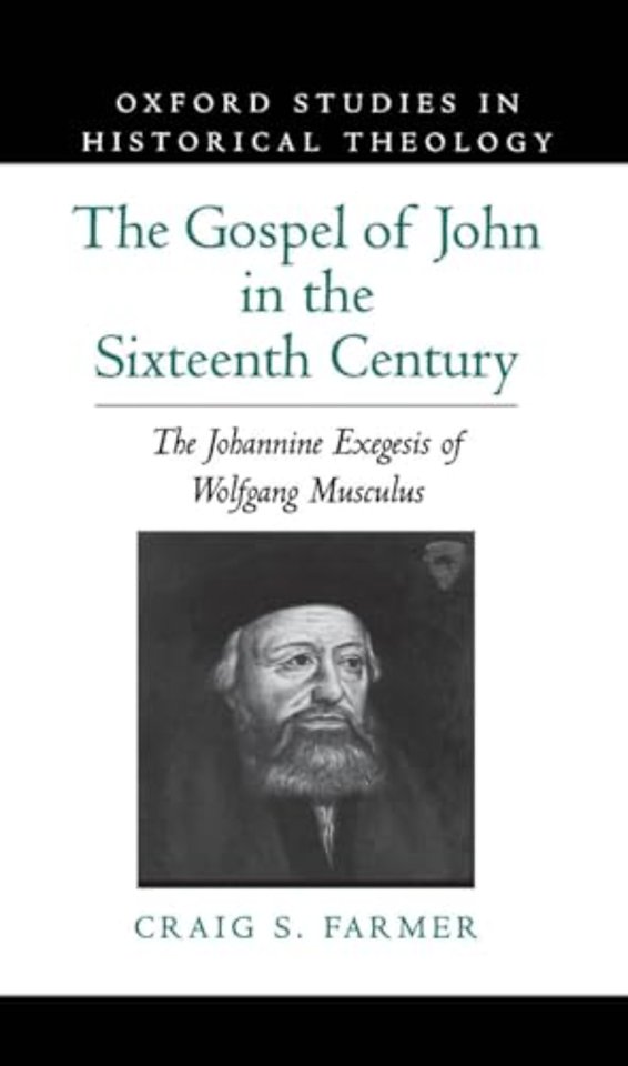 The Gospel of John in the Sixteenth Century