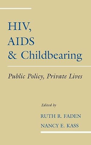 HIV, AIDS and Childbearing