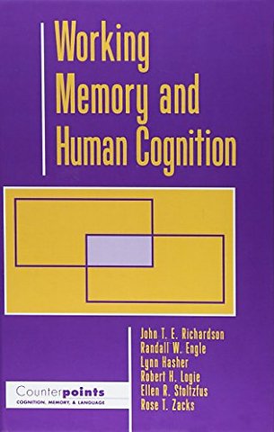 Working Memory and Human Cognition