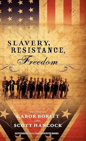 Slavery, Resistance, Freedom