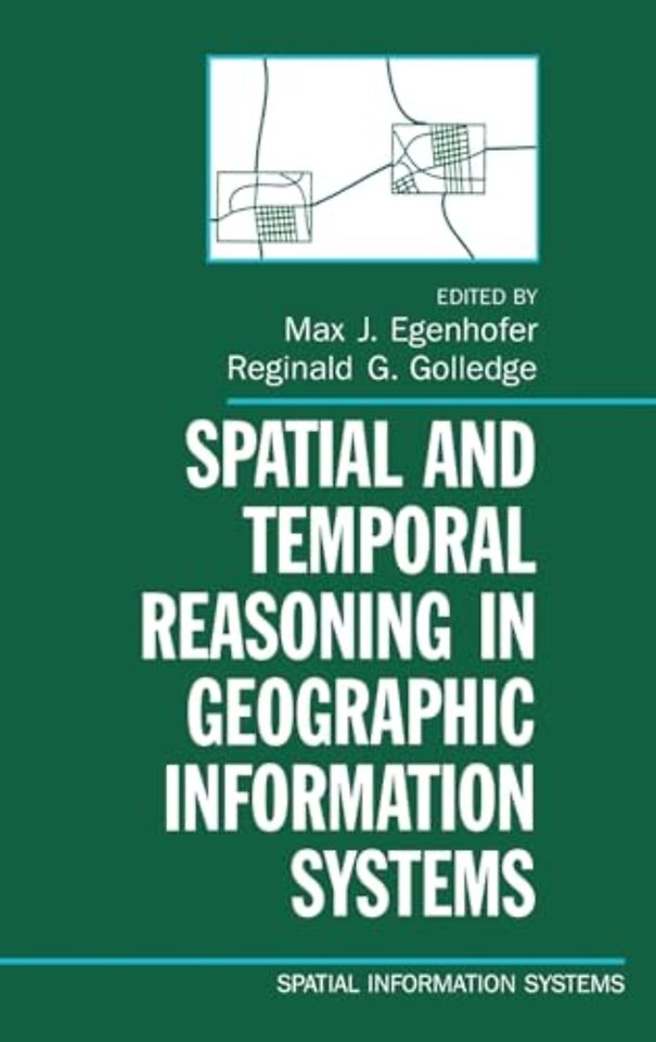Spatial and Temporal Reasoning in Geographic Information Systems