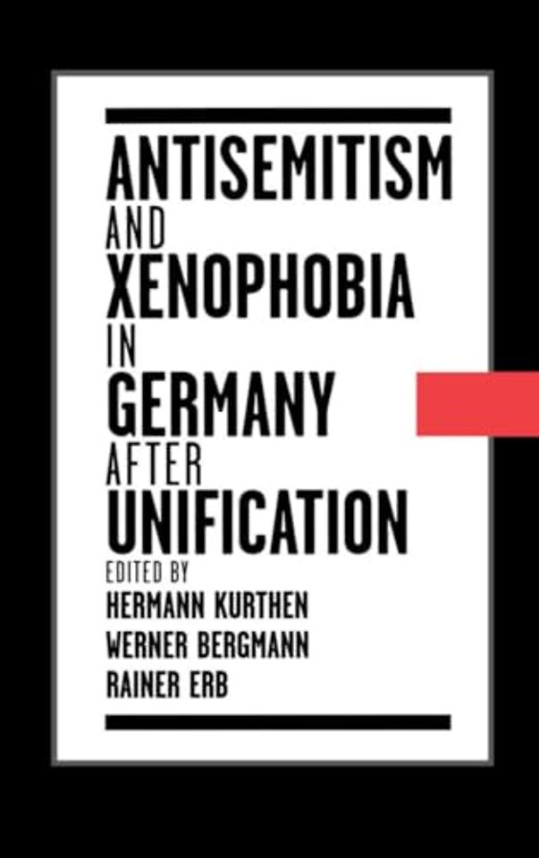 Antisemitism and Xenophobia in Germany after Unification