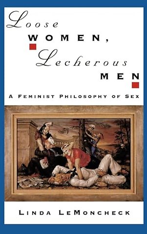 Loose Women, Lecherous Men