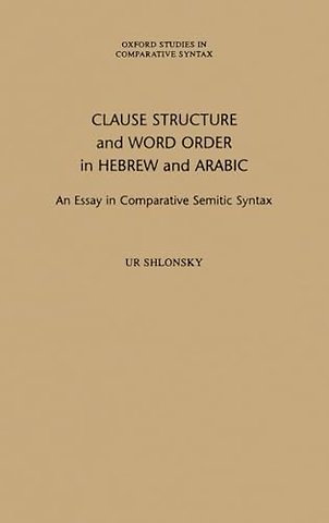 Clause Structure and Word Order in Hebrew and Arabic