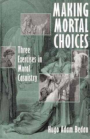 Making Mortal Choices