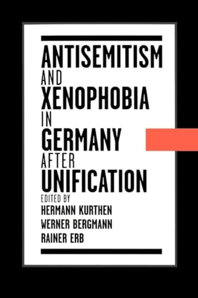 Antisemitism and Xenophobia in Germany after Unification