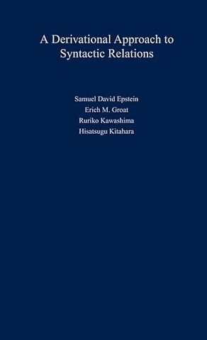 A Derivational Approach to Syntactic Relations