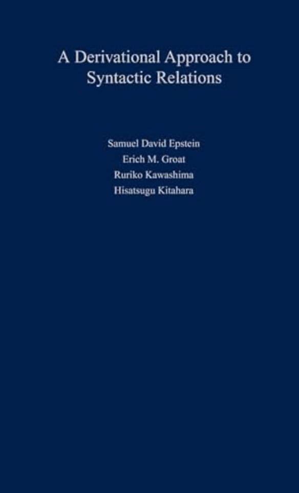 A Derivational Approach to Syntactic Relations