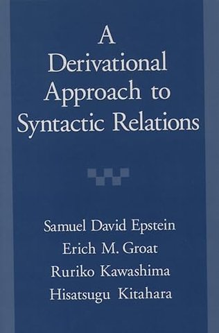 A Derivational Approach to Syntactic Relations