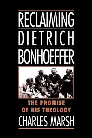 Reclaiming Dietrich Bonhoeffer