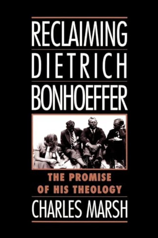 Reclaiming Dietrich Bonhoeffer