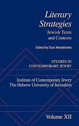Studies in Contemporary Jewry: XII: Literary Strategies: Jewish Texts and Contexts