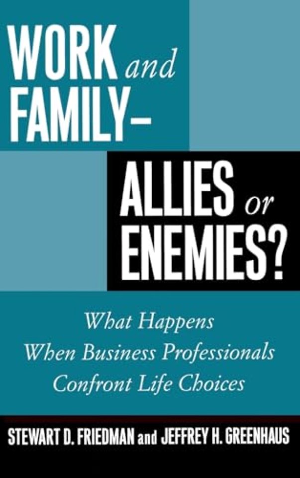 Work and Family - Allies or Enemies?