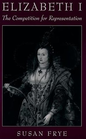 Elizabeth I: The Competition for Representation