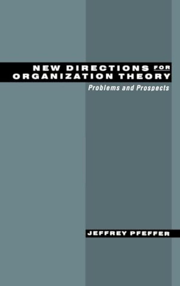 New Directions for Organization Theory