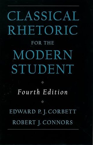 Classical Rhetoric for the Modern Student
