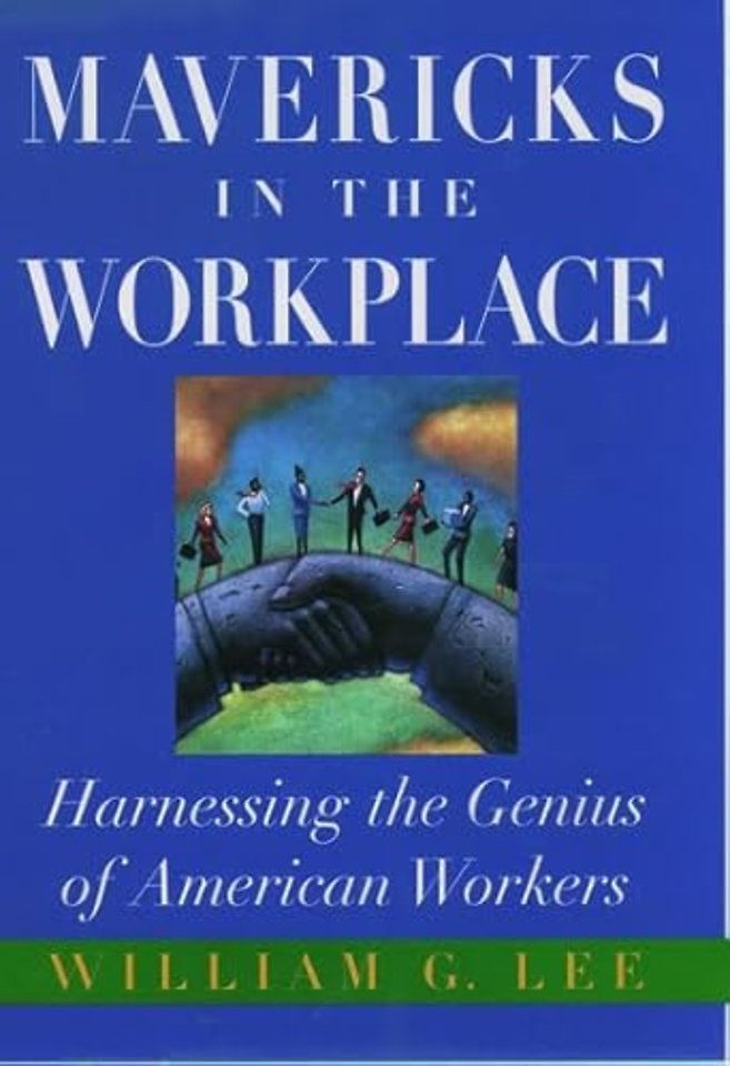 Mavericks in the Workplace