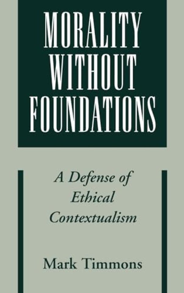 Morality Without Foundations