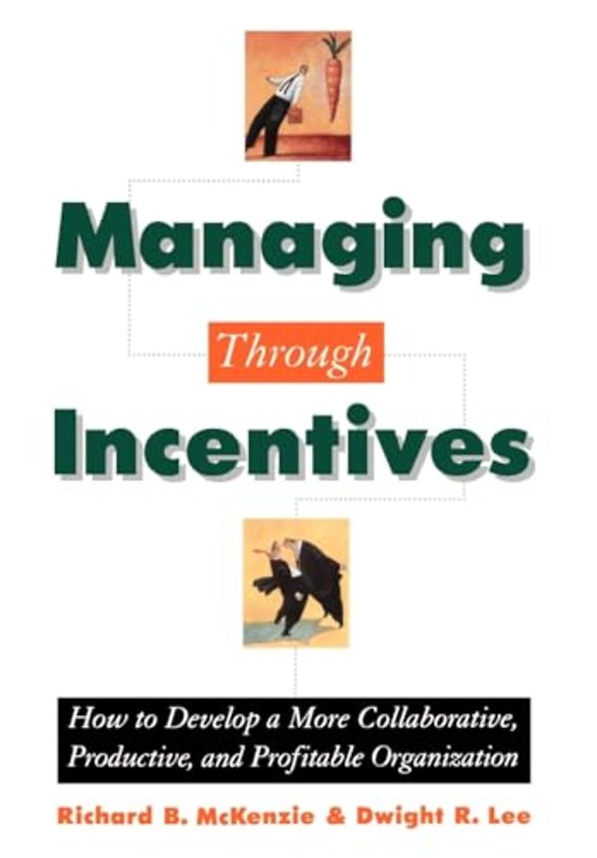 Managing through Incentives