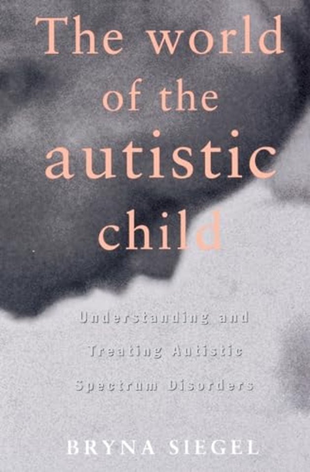 The World of the Autistic Child