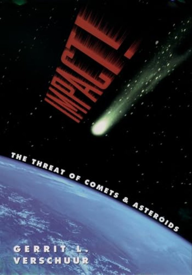 Impact! The Threat of Comets and Asteroids