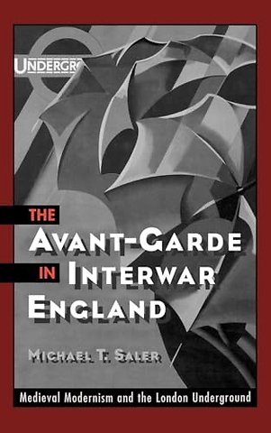 The Avant-Garde in Interwar England