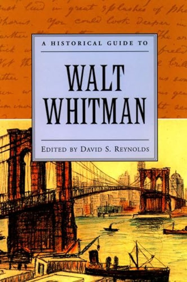 A Historical Guide to Walt Whitman