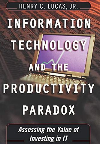 Information Technology and the Productivity Paradox
