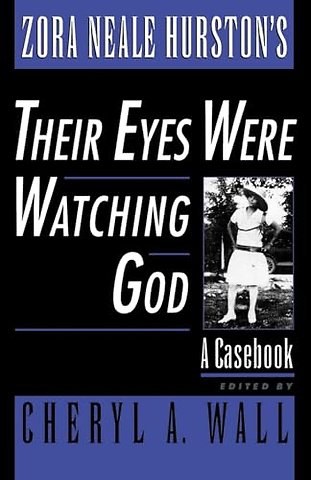 Zora Neale Hurston's Their Eyes Were Watching God