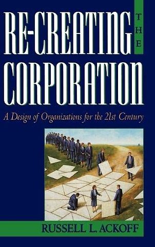 Re-Creating the Corporation