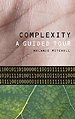 Complexity, A Guided Tour