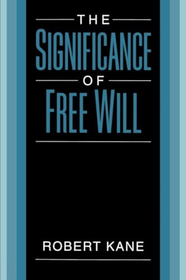 The Significance of Free Will