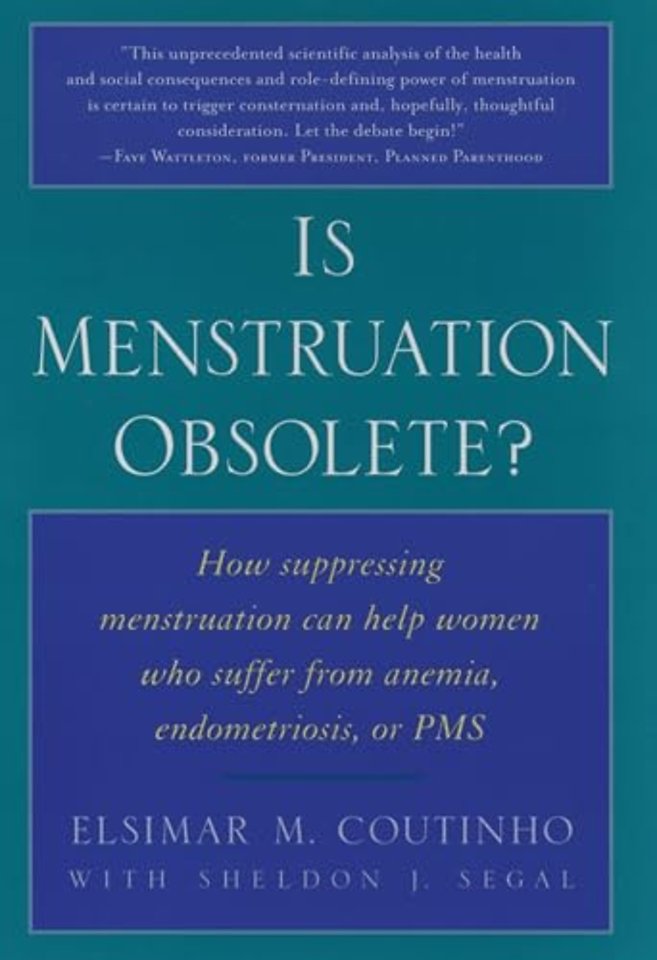 Is Menstruation Obsolete?