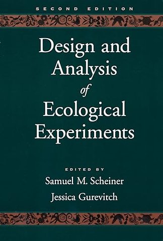 Design and Analysis of Ecological Experiments