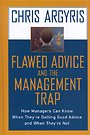 Flawed Advice and the Management Trap