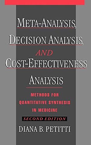 Meta-Analysis, Decision Analysis, and Cost-Effectiveness Analysis