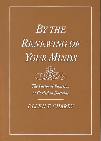 By the Renewing of Your Minds