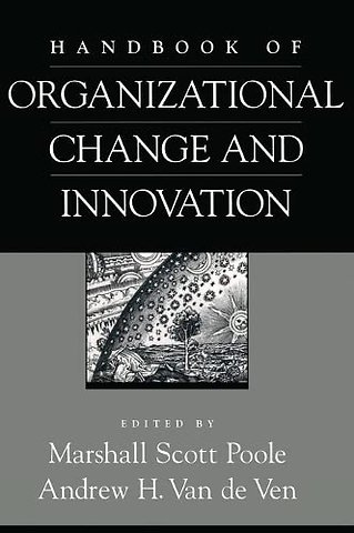 Handbook of Organizational Change and Innovation