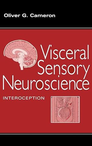 Visceral Sensory Neuroscience: Interoception