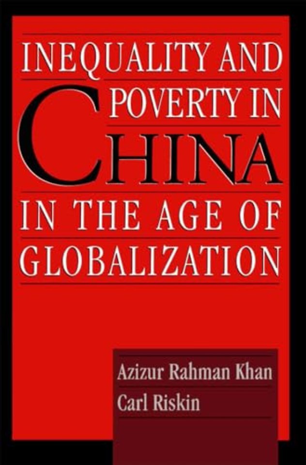 Inequality and Poverty in China in the Age of Globalization
