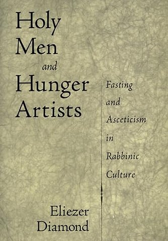Holy Men and Hunger Artists
