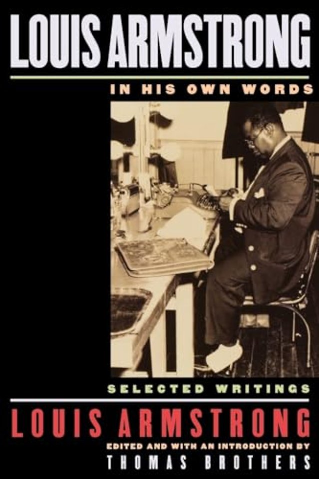 Louis Armstrong, In His Own Words