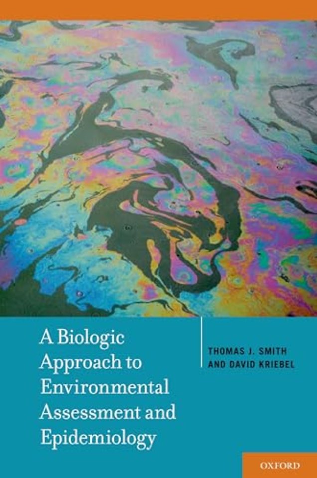 A Biologic Approach to Environmental Assessment and Epidemiology